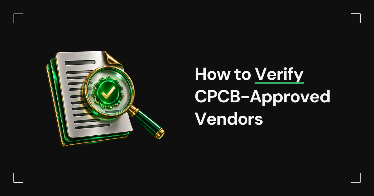 How to Verify CPCB Approved RECD Vendors in India (2026 Guide)